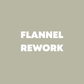 CUSTOM FLANNEL REWORK